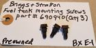 690940 Briggs Stratton Part Fuel Tank Mounting Screws Fast Free Ship