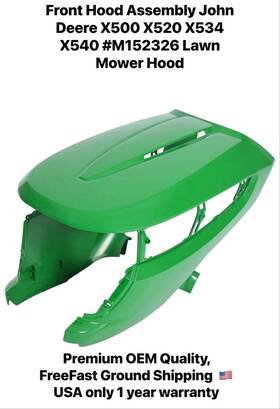 Modp000006221 Premium Quality Front Hood Assembly John Deere X500 X520 X534 X540 #m152326 Lawn Mower