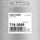 719-3095 Pivot Bar Fits Cub Cadet (surplus Open Box). Fixed Price $388.57.