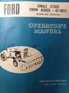 Ford Lgt 165 145 125 120 Garden Tractor 42 Snow Thrower Implement Owners Manual. Fixed Price $59.95.