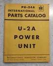 International Harvester U-2A Power Unit Parts Catalog Manual. Fixed Price $30.00.