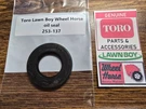 New Oem Genuine Toro Lawn Boy Wheel Horse Gilson Oil Seal 253-237. Fixed Price $9.95.