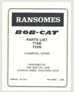 Ransomes Bobcat T18B & T24N Mower Parts List 36 Pages. Fixed Price $19.95.