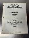 Original Cub Cadet Creeper Drive Installation Manual 70 71 72 100 102 104 122. Fixed Price $30.00.