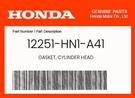 Honda Genuine Gasket, Cylinder Head 12251-HN1-A41. Fixed Price $28.27.