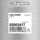 02003417 Pulley Fits Cub Cadet (surplus Open Box). Fixed Price $55.16.