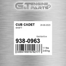 938-0963 Shaft Fits Cub Cadet (surplus Open Box). Fixed Price $60.72.