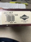 New Oem Briggs & Stratton 291367 Fuel Tank Strap Nos. Fixed Price $15.49.
