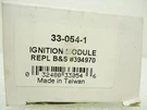Oregon Ignition Module 33-054-01 Replaces B & 394970 (rc). Fixed Price $19.02.