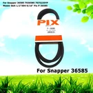 For Snapper 7036585 7075235YP Mower Belt 1/2"X94 9/16" Pix P-36585. Fixed Price $30.29.
