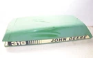 John Deere 316 322 330 332 318 Tractor Hood. Fixed Price $163.76.
