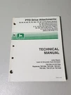 John Deere Pto Drive Attachment Repair Shop Technical Service Manual Book TM1594. Fixed Price $17.99.