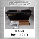 BM19210 Trunk Fits John Deere (surplus Open Box). Fixed Price $501.82.