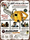 1953 Mcculloch Logging Tool Metal Sign 9X12" A351. Fixed Price $24.95.