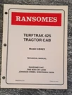 Ransomes Turftrak Tractor Cab Technical Manual. Model CB-425. Fixed Price $15.00.