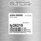 TY26215 Bstr Cable Fits John Deere (surplus Open Box). Fixed Price $176.53.