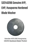Genuine Ayp, Ehp, Husqvarna Hardened Blade Washer. Fixed Price $12.27.