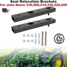 Seat Relocation Brackets For John Deere 318,300,314,316,322,332,420,430 M48236. Fixed Price $58.99.