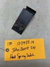 John Deere 214 Tractor Hood Latch. Fixed Price $12.03.