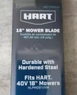 Hart 18" Mower Blade HAC118MBVNM For 40V Lawn HLPM081VNM Hardened Steel. Fixed Price $19.99.