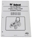 Bobcat CT225 CT230 CT235 Compact Tractor Service Manual Shop Repair Book 6987029. Fixed Price $68.53.