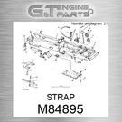 M84895 Strap Fits John Deere (surplus Open Box). Fixed Price $55.76.