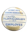 1985 Employee Detroit Auto Show Dealers Association Cars Pinback Badge 3/8. Fixed Price $9.74.