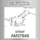 AM37649 Strap Fits John Deere (surplus Open Box). Fixed Price $74.26.