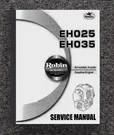 EH025 EH035 Cooled Gas Engine Service Repair Manual Fits Robin 4-CYCLE P63. Fixed Price $19.28.