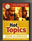John Eldredge Hot Topics (2004, Dvd) Seminar Series: Social Issues: Christianity. Fixed Price $8.80.